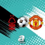 Premier Lig8217de 10 Hafta Heyecani Nottingham Forest vs Manchester United Mucadelesi Detaylari