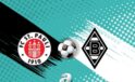 St. Pauli – Mönchengladbach Maçı Ne Zaman ve Hangi Kanaldan İzlenir? Güncel Bilgiler
