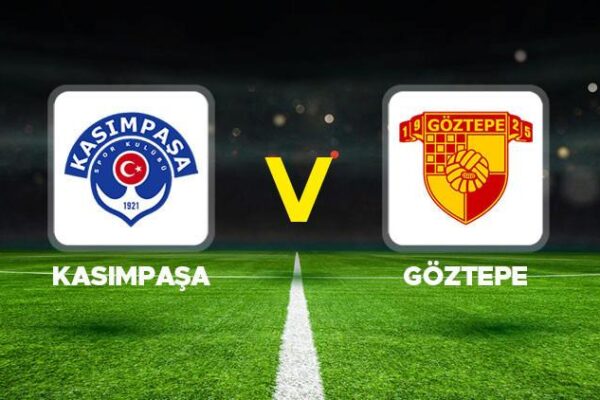 Süper Lig Heyecanı: Kasımpaşa ve Göztepe Karşılaşmasının Detayları