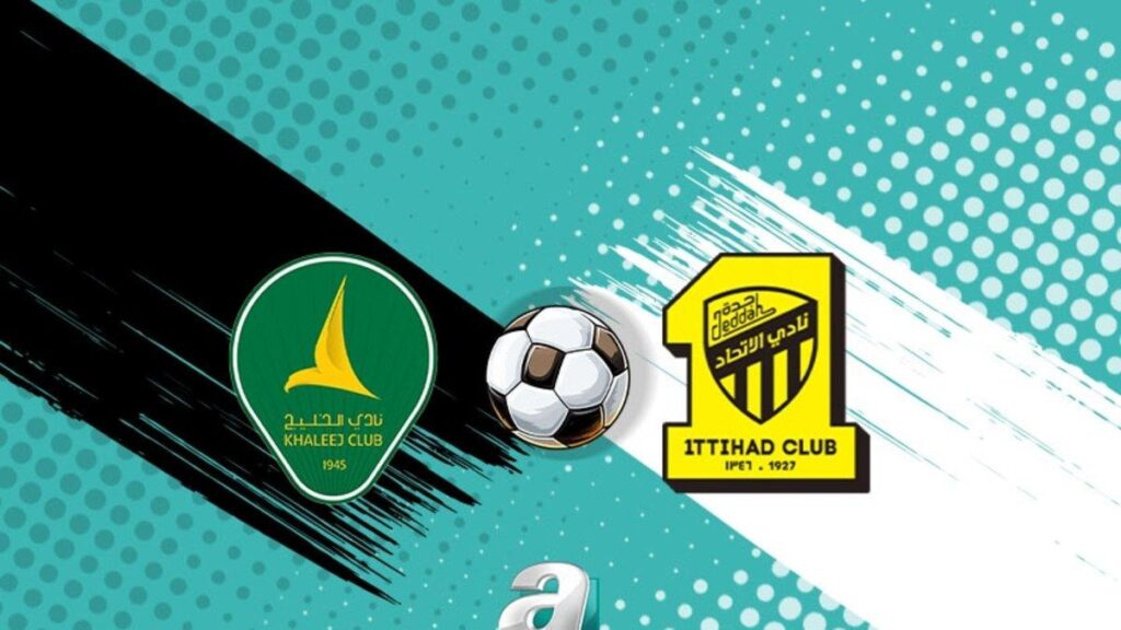 Suudi Arabistan Ligi’nde Heyecan Dolu Al Khljej – Al Ittihad Karşılaşması Ayrıntıları
