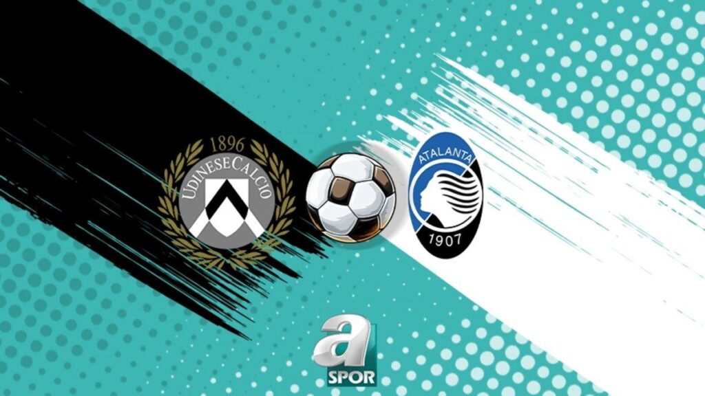 Udinese – Atalanta Maçı Detayları ve Canlı Yayın Bilgileri