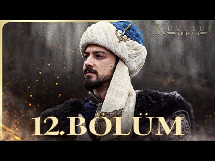 kuruluş orhan 12 bölüm full özet, sultan orhan ilhanlı savaşı, temurtaş orhan bey çatışması, şahinşah biat oyunu, asporça nilüfer hatun gerilimi, iznik ittifakı, flavius planı, bursa sultanlık ilanı, hudut baskınları, demirhan bey resti,