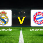 Sampiyonlar Ligi Yari Finalinde Dev Randevu Real Madrid 8211 Bayern Munih Canli Takip